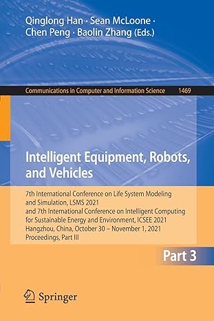 intelligent equipment robots and vehicles 7th international conference on life system modeling and simulation
