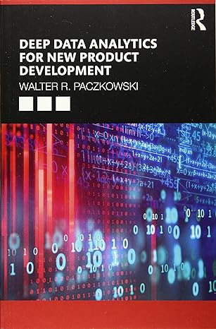 deep data analytics for new product development 1st edition walter r paczkowski 0367077760, 978-0367077761