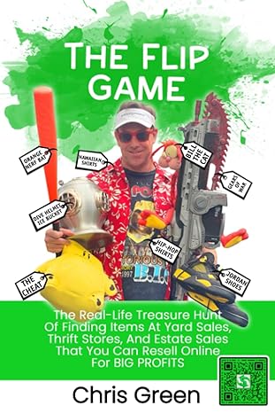 the flip game the real life treasure hunt of finding items at yard sales thrift stores and estate sales that