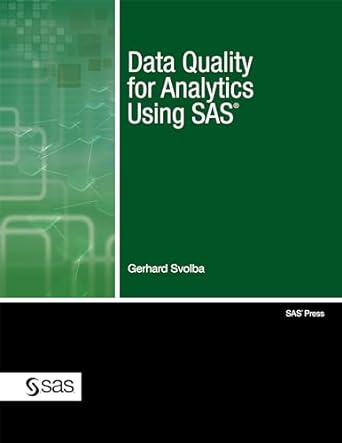 data quality for analytics using sas 1st edition gerhard svolba ph d 160764620x, 978-1607646204