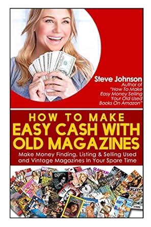 how to make easy cash with old magazines make money finding listing and selling used and vintage magazines in