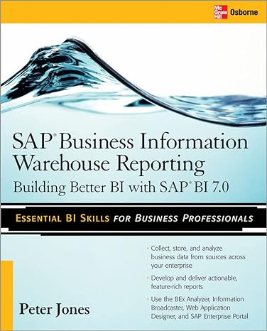 sap business information warehouse reporting building better bi with sap bi 7 0 1st edition peter jones