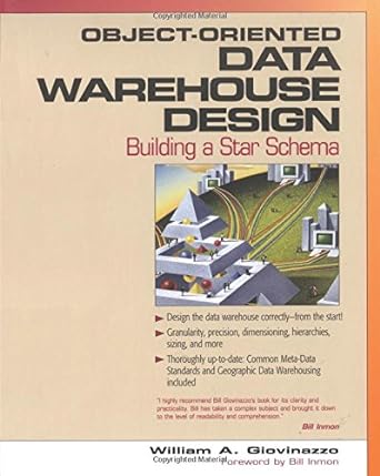 object oriented data warehouse design building a star schema 1st edition william a. giovinazzo 0130850810,