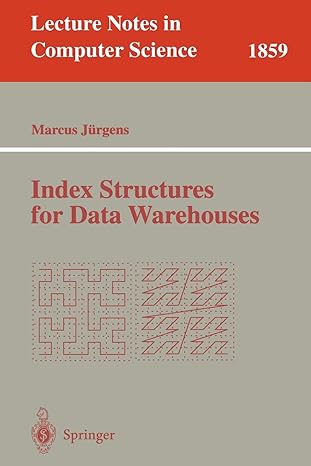 index structures for data warehouses lncs 1859 2002nd edition marcus jurgens 3540433686, 978-3540433682