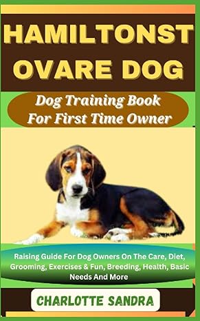 hamiltonstovare dog dog training book for first time owner raising guide for dog owners on the care diet