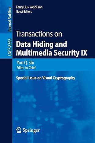 transactions on data hiding and multimedia security ix special issue on visual cryptography 2014 edition yun