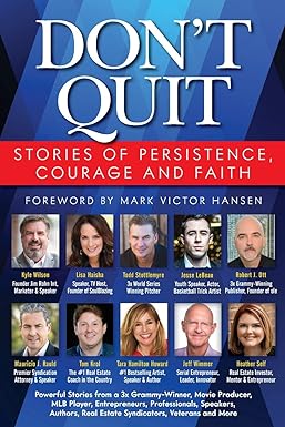 don t quit stories of persistence courage and faith 1st edition kyle wilson ,robert j. ott ,todd stottlemyre