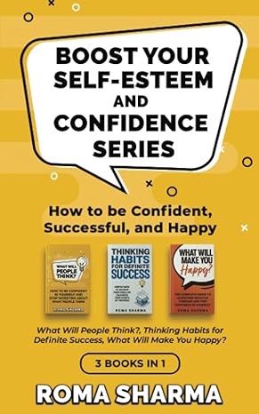 boost your self esteem and confidence series 3 books in 1 what will people think thinking habits for definite