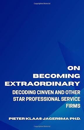 on becoming extraordinary decoding cinven and other star professional service firms 1st edition pieter klaas