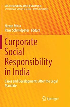 corporate social responsibility in india cases and developments after the legal mandate 1st edition nayan