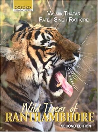 wild tigers of ranthambore 2nd edition valmik thapar ,fateh singh ratore 0195677935, 978-0195677935