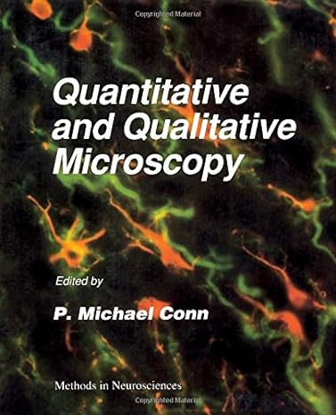 quantitative and qualitative microscopy 1st edition p michael conn 0121852563, 978-0121852566