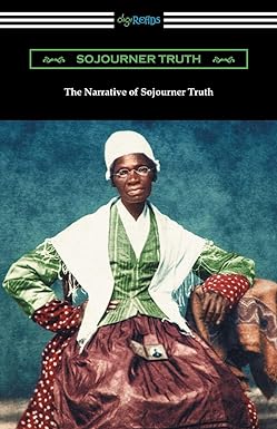 the narrative of sojourner truth 1st edition sojourner truth ,olive gilbert 1420958518, 978-1420958515