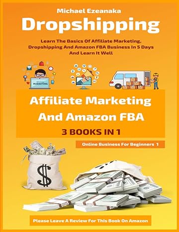 dropshipping affiliate marketing and amazon fba for beginners learn the basics of affiliate marketing