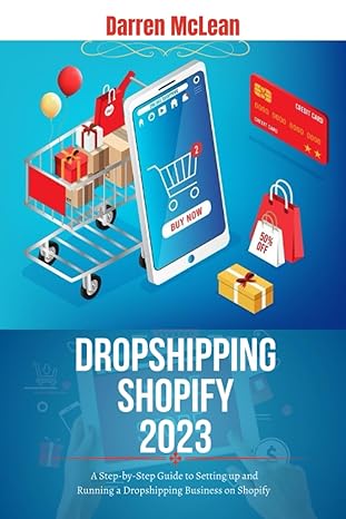 dropshipping shopify 2023 a step by step guide to setting up and running a dropshipping business on shopify