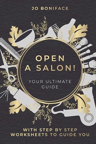 open a salon your ultimate guide 1st edition jo boniface 979-8735170198