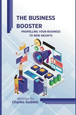 The Business Booster Propelling Your Business To New Heights