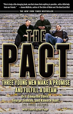 the pact three young men make a promise and fulfill a dream 1st edition sampson davis ,george jenkins ,rameck