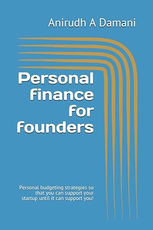 personal finance for founders personal budgeting strategies so that you can support your startup until it can