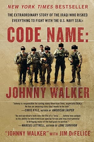 code name johnny walker the extraordinary story of the iraqi who risked everything to fight with the u s navy