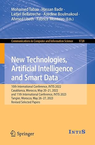 new technologies artificial intelligence and smart data 10th international conference intis 2022 casablanca