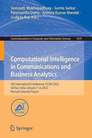 computational intelligence in communications and business analytics 4th international conference cicba 2022