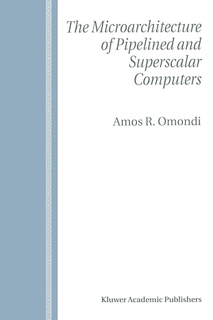 the microarchitecture of pipelined and superscalar computers 1st edition amos r omondi 1441950818,