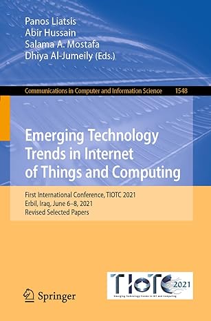 emerging technology trends in internet of things and computing first international conference tiotc 2021