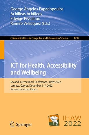 ict for health accessibility and wellbeing second international conference ihaw 2022 larnaca cyprus december