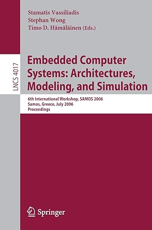 embedded computer systems architectures modeling and simulation 6th international workshop samos 2006 samos