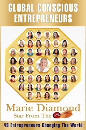 global conscious entrepreneurs 49 entrepreneurs changing the world 1st edition marie diamond 979-8987833537