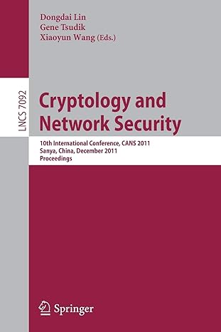 cryptology and network security 10th international conference cans 2011 sanya china december 2011 proceedings