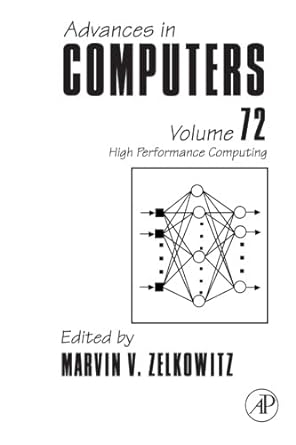 advances in computers volume 72 high performance computing 1st edition marvin v zelkowitz 0323283217,
