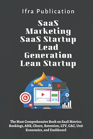 saas marketing saas startup lead generation lean startup the most comprehensive book on saas metrics bookings