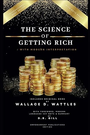 the science of getting rich with modern interpretation classic original and modern language edition 1st