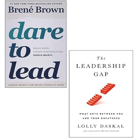 dare to lead by bren brown the leadership gap hardcover by lolly daskal 2 books collection set 1st edition