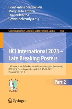 hci international 2023 late breaking posters 25th international conference on human computer interaction hcl