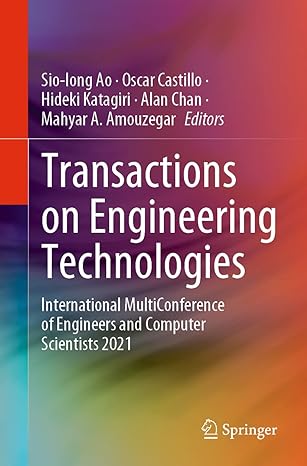 Transactions On Engineering Technologies International Multiconference Of Engineers And Computer Scientists 2021