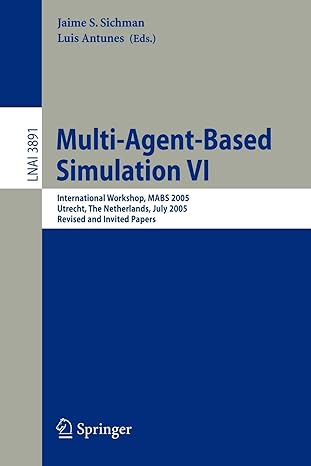 multi agent based simulation vi international workshop mabs 2005 utrecht the netherlands july 2005 revised