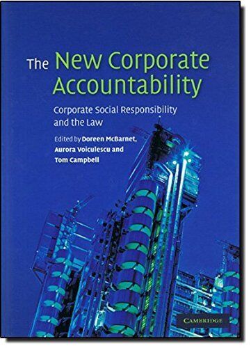 the new corporate accountability corporate social responsibility and the law 1st edition aurora voiculescu
