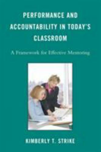 performance and accountability in todays classroom 1st edition kimberly t. strike 9781607093312, 1607093316