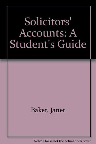 solicitors accounts a students guide 1st edition janet baker 1854312383, 9781854312389