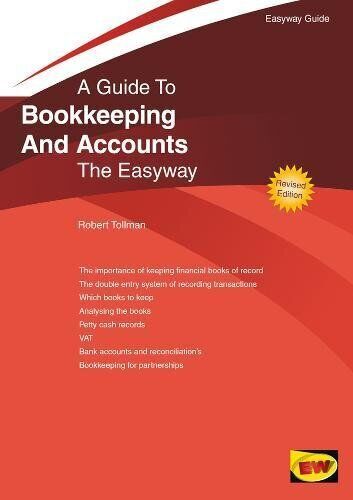 a guide to bookkeeping and accounts the easyway 1st edition robert tollman 1847164129