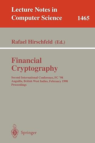 financial cryptography second international conference fc 98 anguilla british west indies february 1998