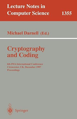 cryptography and coding 6th ima international conference cirencester uk december 1997 proceedings 1st edition
