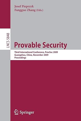 provable security third international conference provsec 2009 guangzhou china november 2009 proceedings 2009