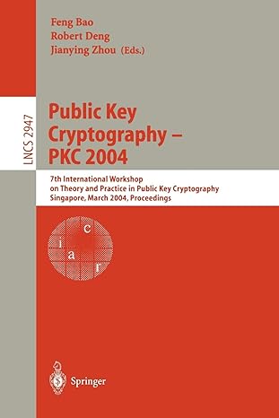 public key cryptography pkc 2004 7th international workshop on theory and practice in public key cryptography