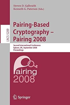 pairing based cryptography pairing 2008 second international conference egham uk september 2008 proceedings