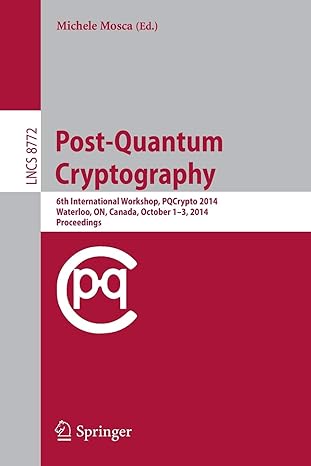 post quantum cryptography 6th international workshop pqcrypto 2014 waterloo on canada october 1 3 2014