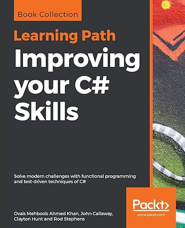 improving your c# skills solve modern challenges with functional programming and test driven techniques of c#